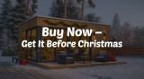Buy Now – Get It Before Christmas